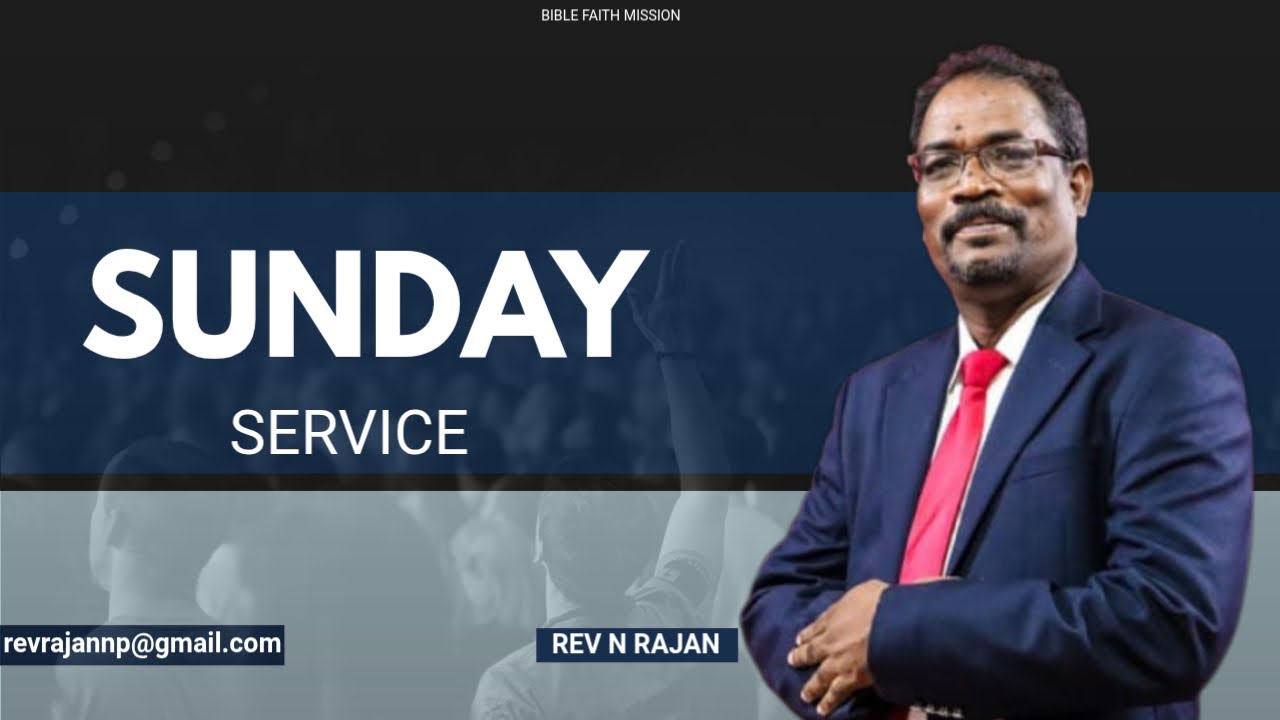 SUNDAY SERVICE| Rev.N.Rajan | Bible Faith Mission India | Shencottai | Tenkasi