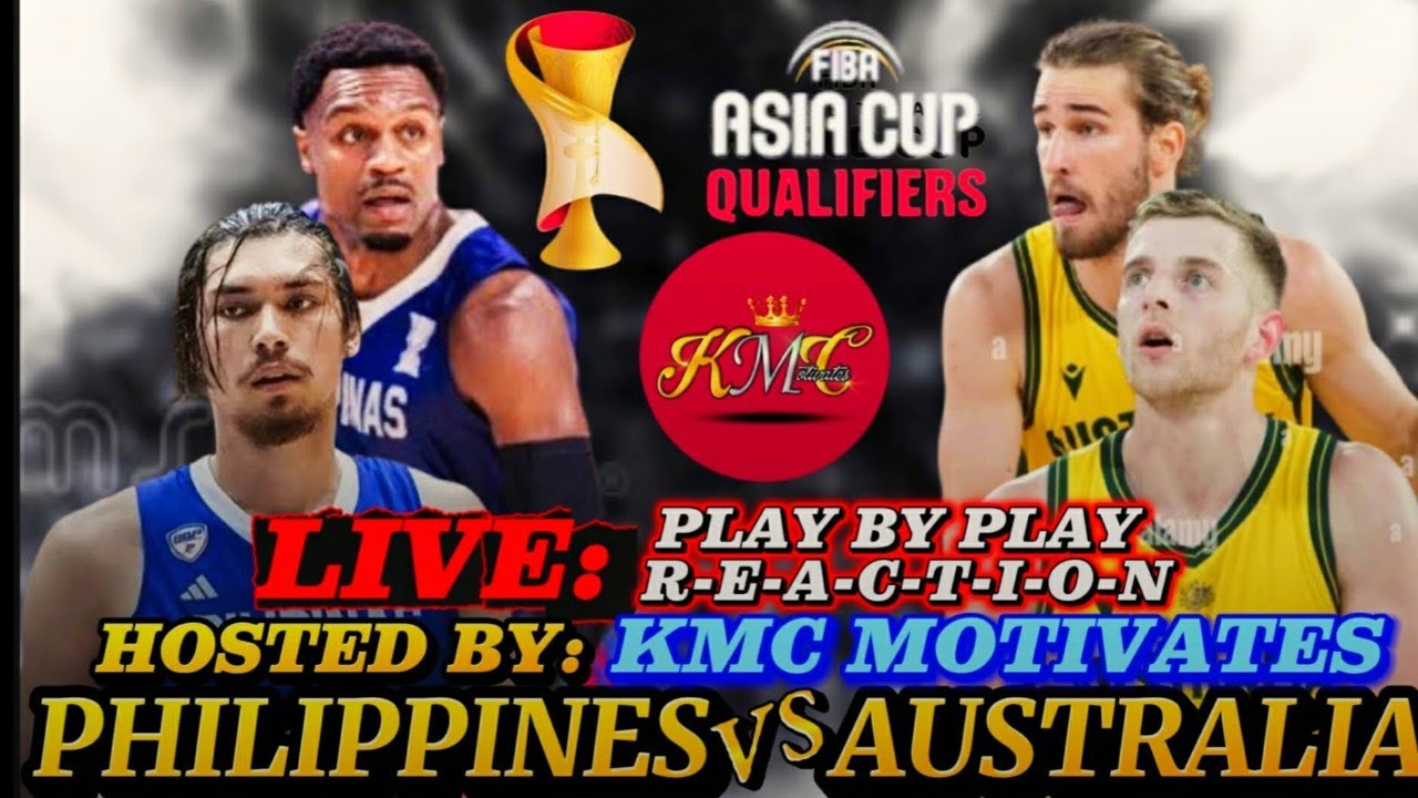 Fiba 2nd round qualifying match between GILAS PILIPINAS vs AUSTRALIA live play by play🏀
