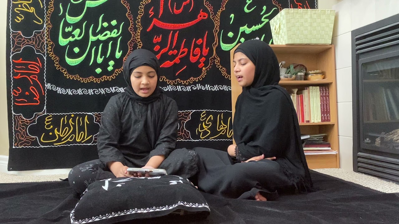 Mariam & Sayeda reciting Zaqmi Jo Ran Me Qaasim-E- Gul Pahrahan Huwa - Marsiya