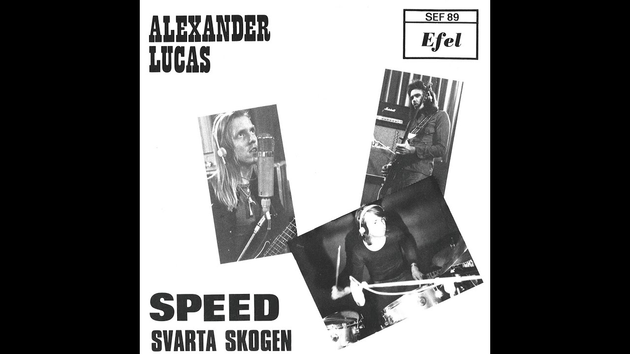 Alexander Lucas (Swe) - Speed / Svarta Skogen (Single) 1973