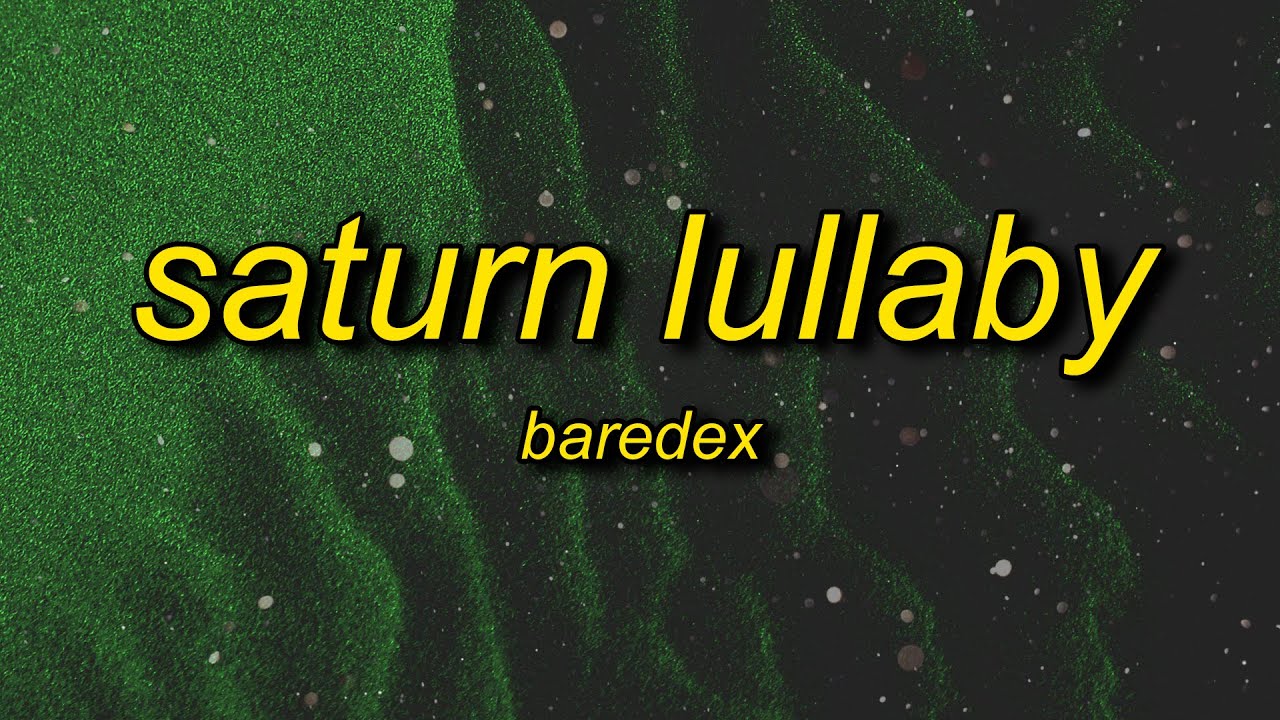 baredex - saturn lullaby