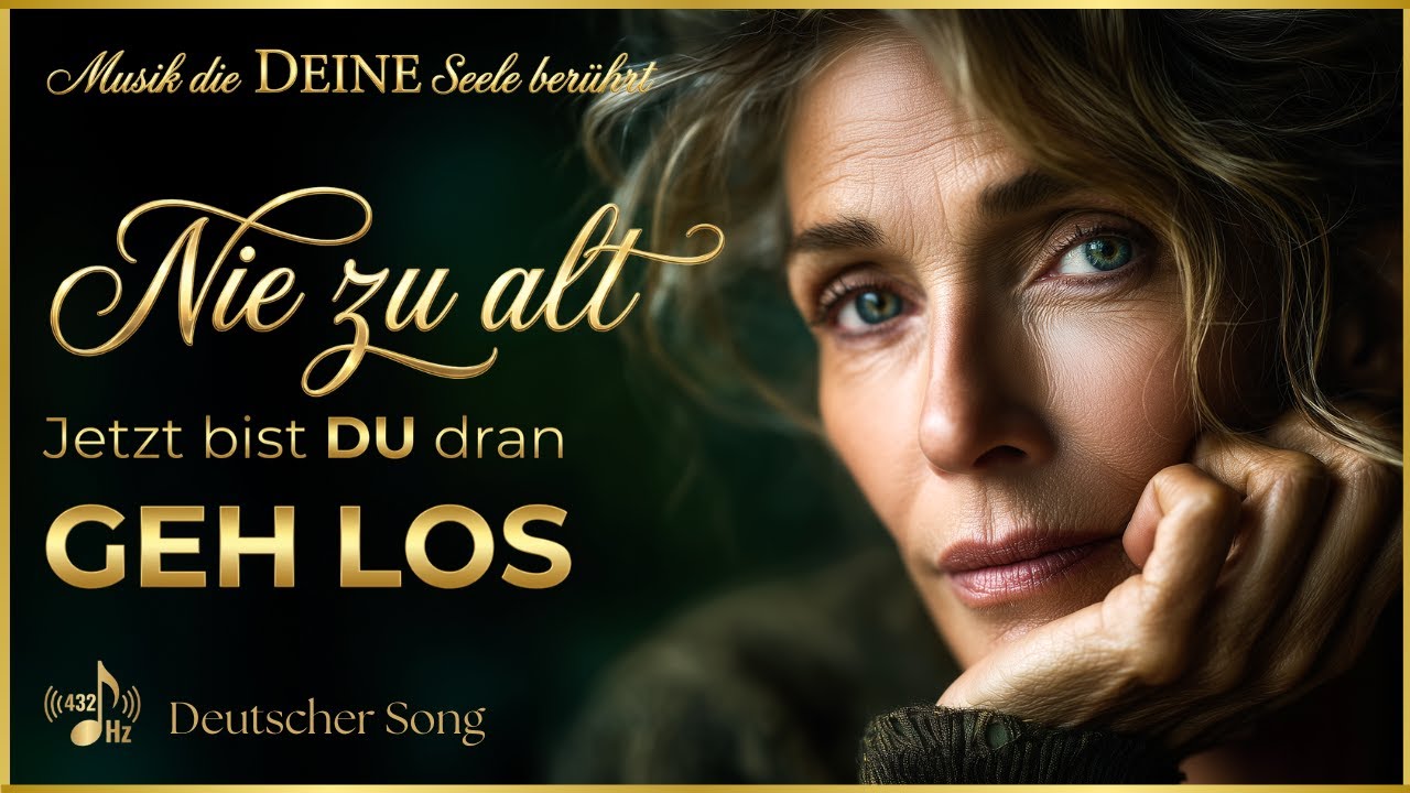 Nie zu alt – geh los | 432 Hz | Mutlied für Veränderung & Herzweg