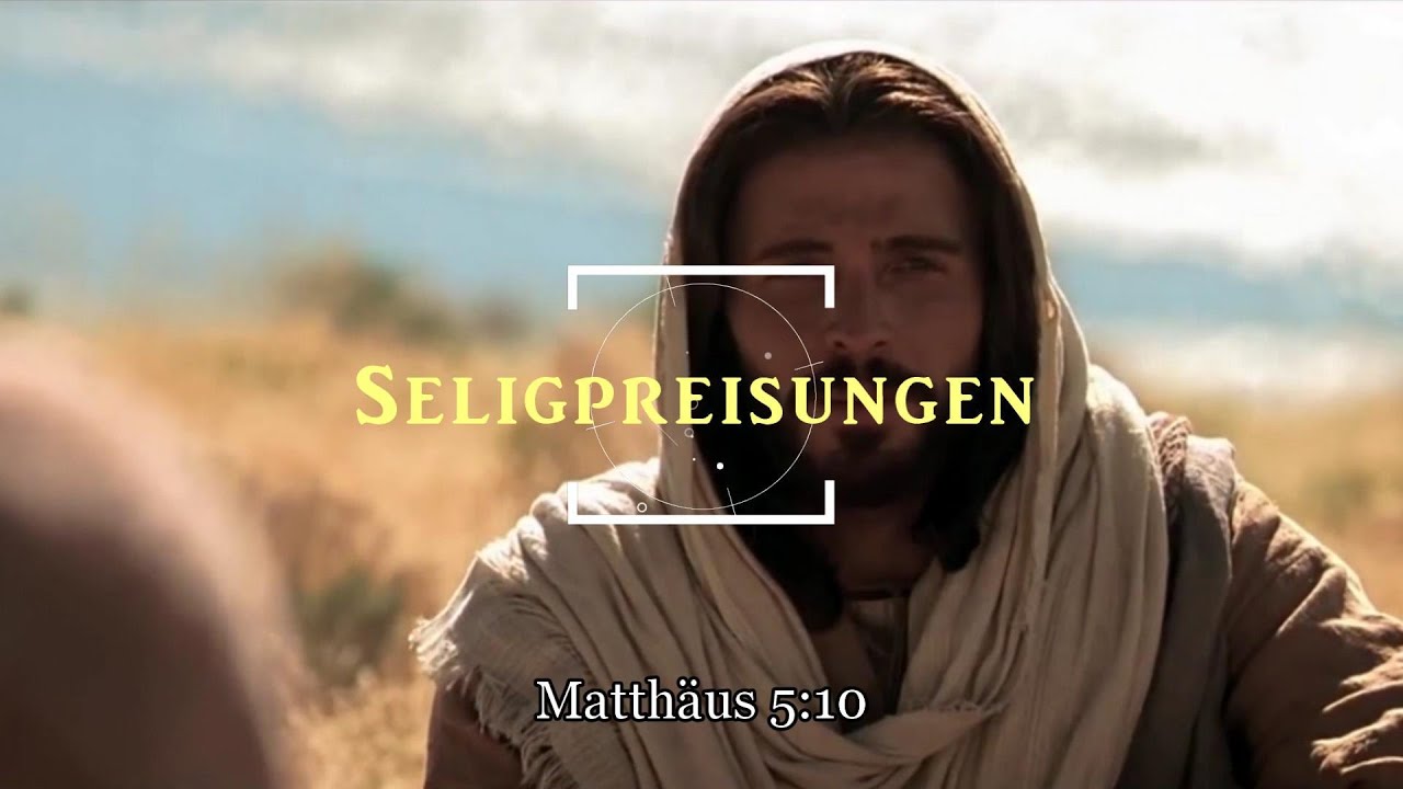 Jesus Christus: Seligpreisungen