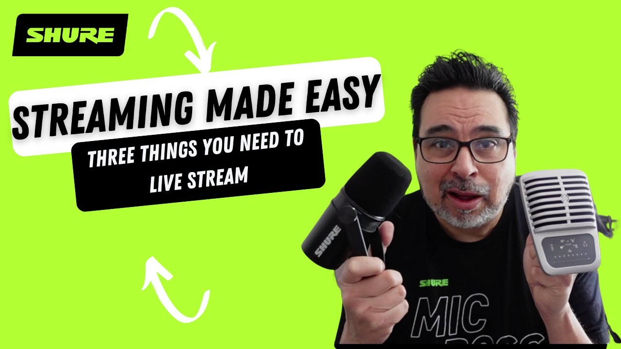 Streaming Made Easy | Shure
