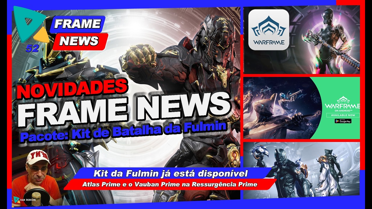 #warframe - FRAME NEWS 52 - Pacote: Kit de Batalha da Fulmin - Atlas Prime e o Vauban Prime !!!