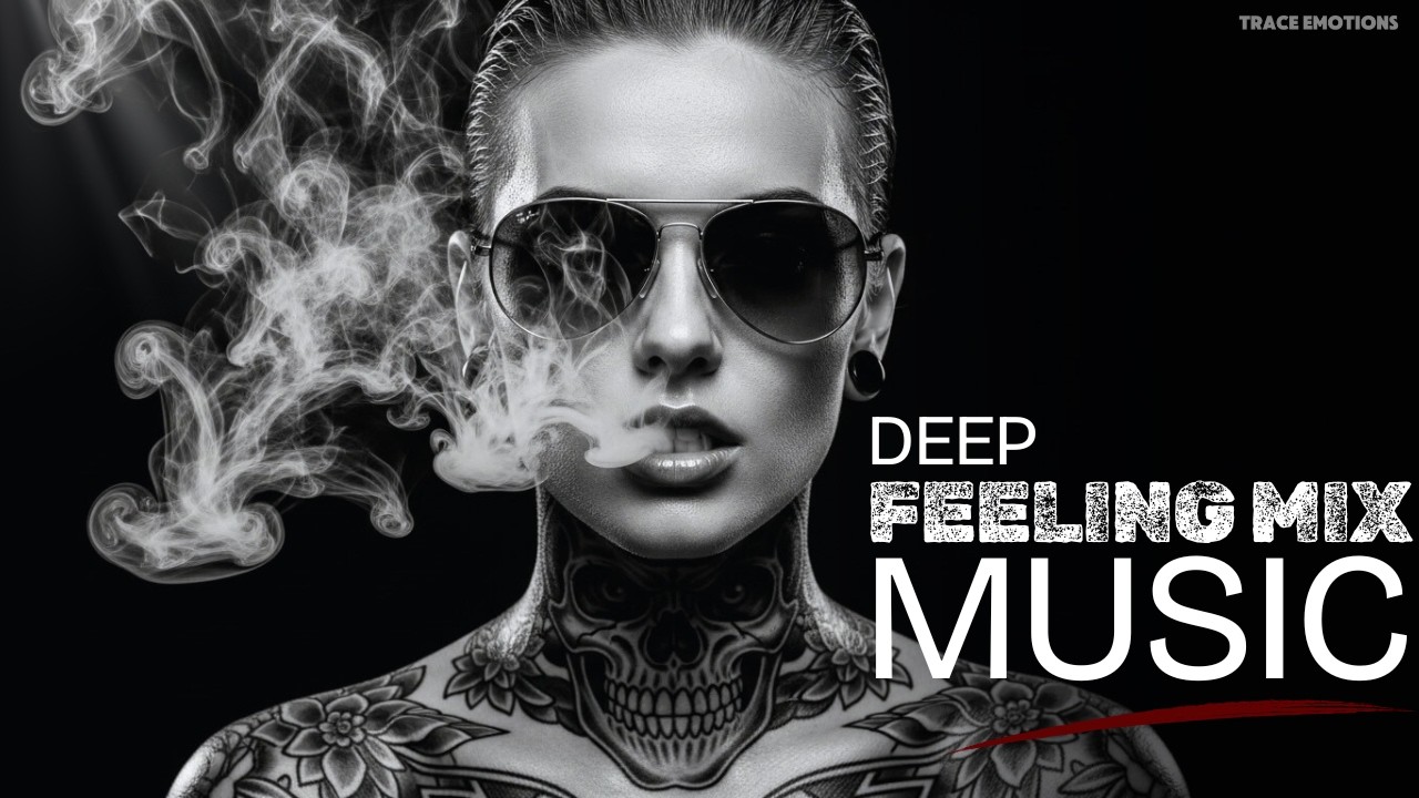 Top Best of Deep House 2026 Chill Mix, Deep Feelings, Vocal House, Nu Disco, Chillout, Emotional T24