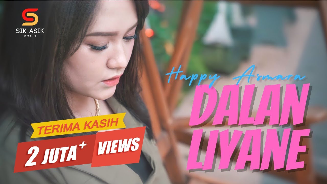 Happy Asmara - Dalan Liyane (Official Music Video)