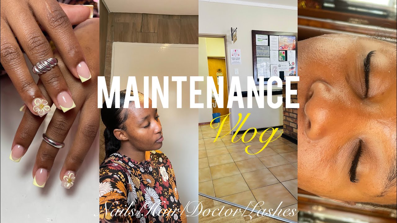 Maintenance Vlog| Doctor, Nails, Hair, Lashes| South African YouTuber🇿🇦