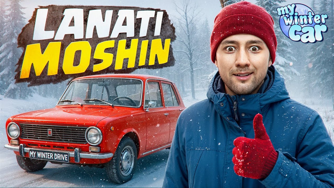 LANATI MOSHIN ► My Winter Car #1