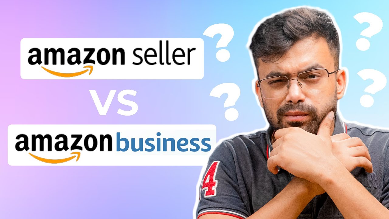 Аккаунт Amazon Business против аккаунта продавца Amazon