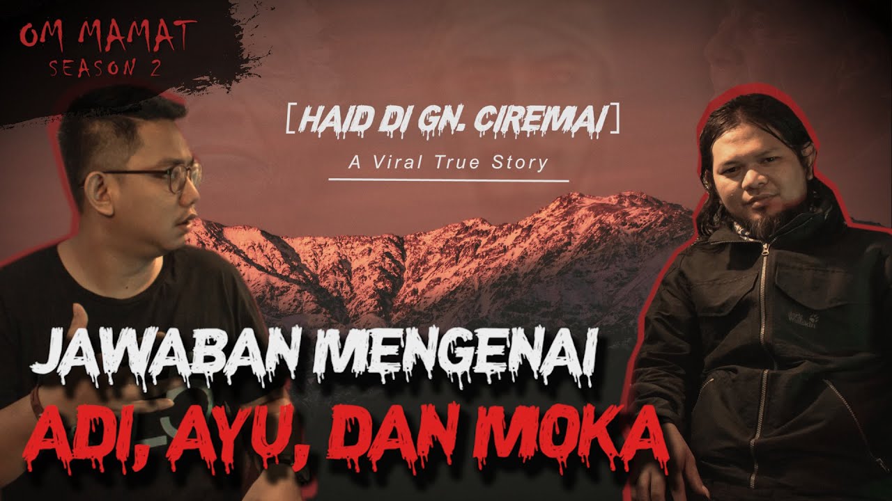 Q&A KISAH TEROR DI PENDAKIAN GUNUNG CIREMAI! WITH ARAS ANGGORO #OMMAMAT