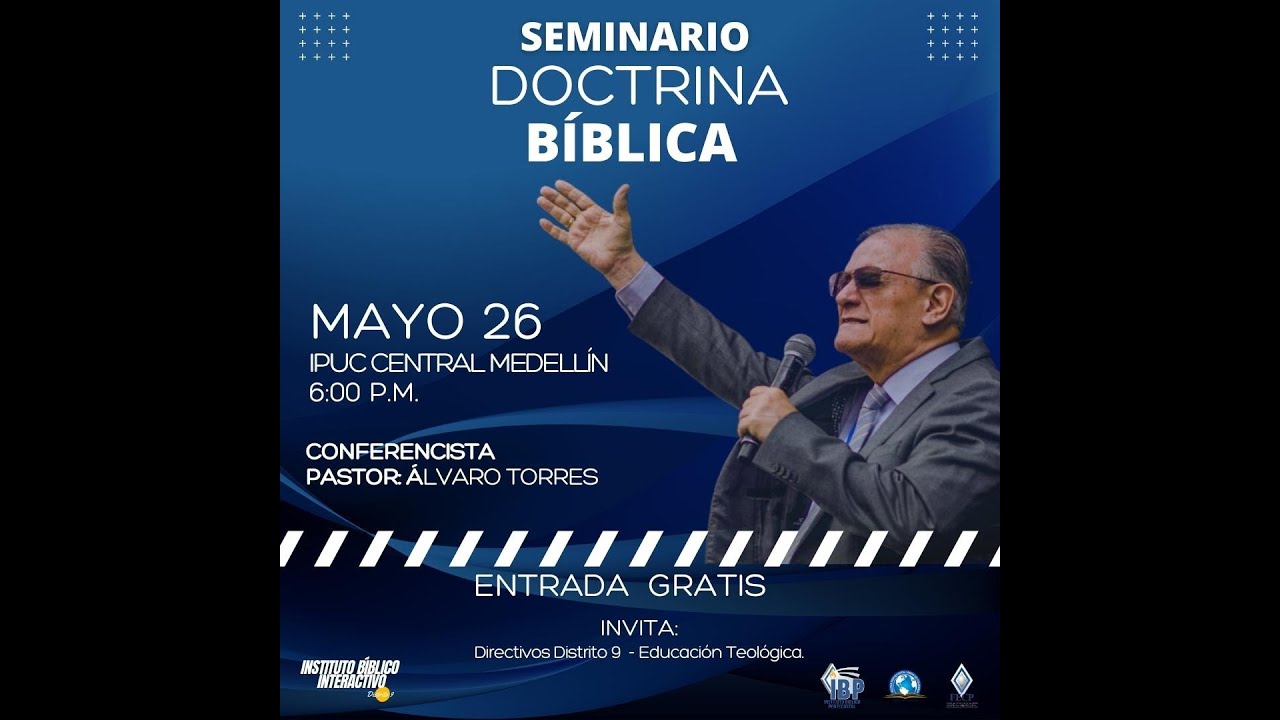 Seminario de Doctrina Bíblica - Pastor Álvaro Torres