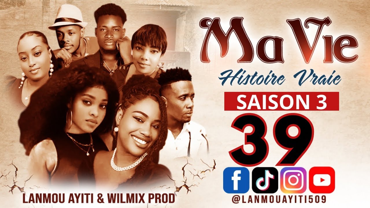 MA VIE PART 39 SAISON 3 HISTOIRE VRAIE WILMIX PROD & LANMOU AYITI @wilmixprodoriginal
