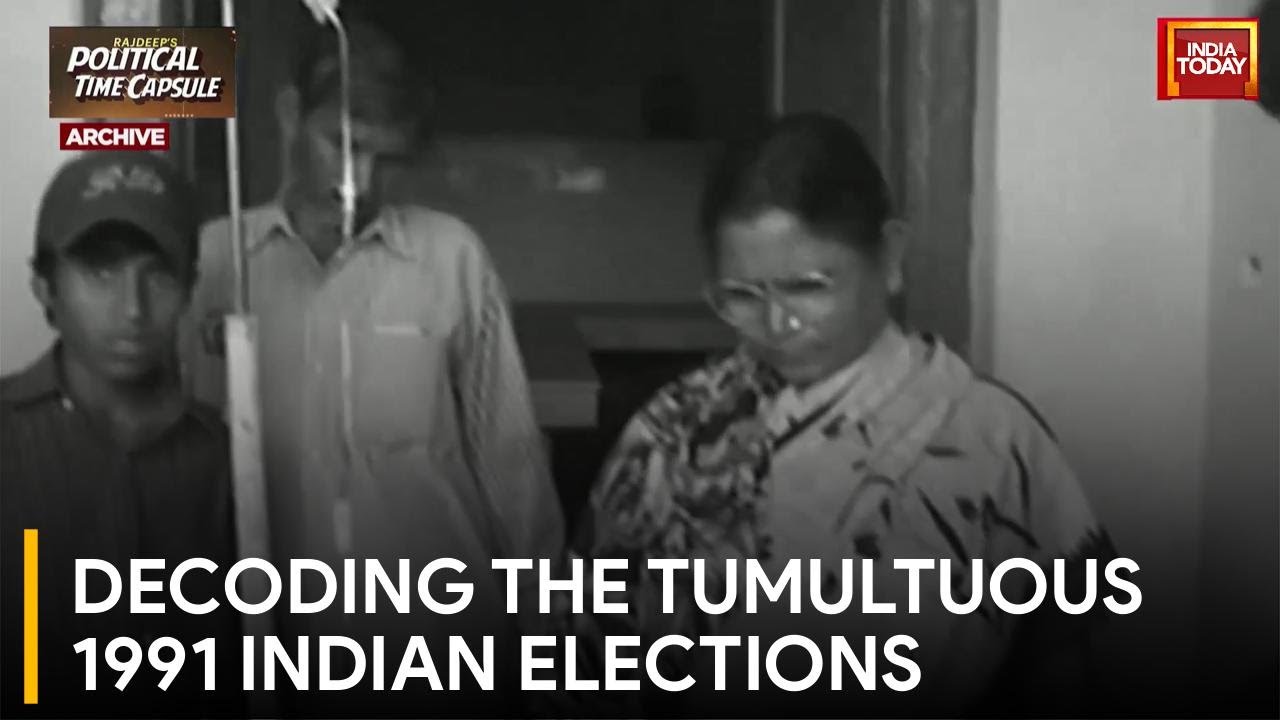 Unravelling The 1991 Elections: From Ballot Pitfalls To Economic Reforms | India Today News