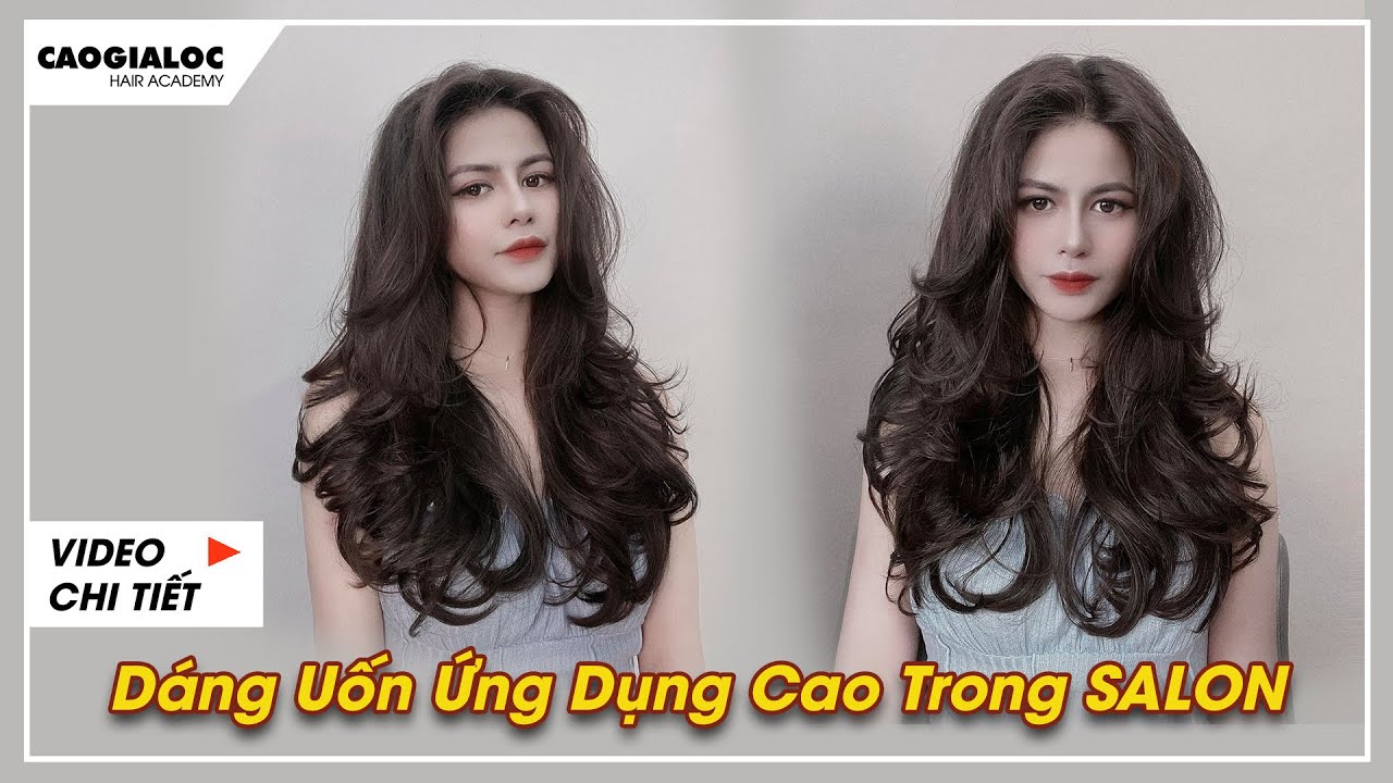 Dáng Uốn Ứng Dụng Cao Trong Salon | CAOGIALOC - Đào tạo uốn nóng tiêu chuẩn |