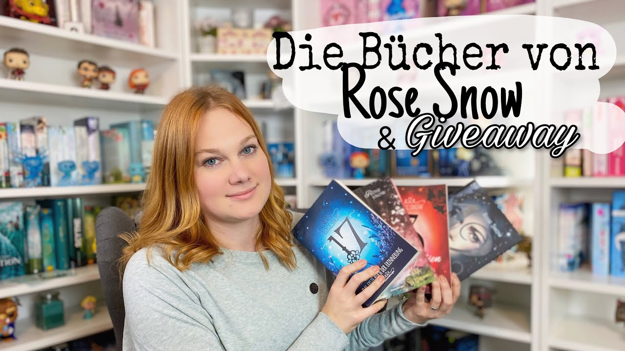 Die Bücher von Rose Snow | Reihenvorstellung | Gewinnspiel
