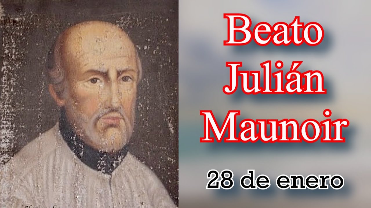 Beato Julián Maunoir 28 de enero - Santo del día