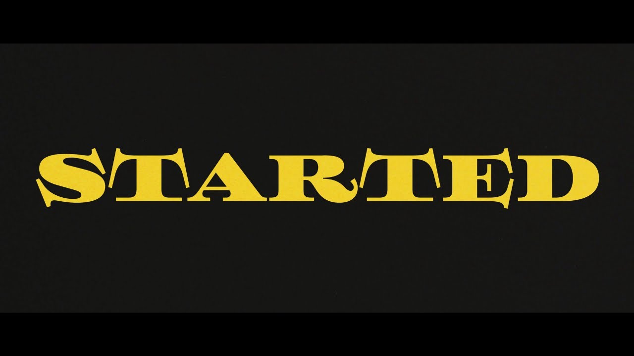 STARTED (OFFICIAL VIDEO) - JITT