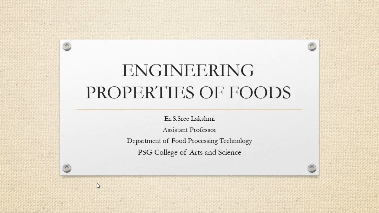 Engineering properties of foods