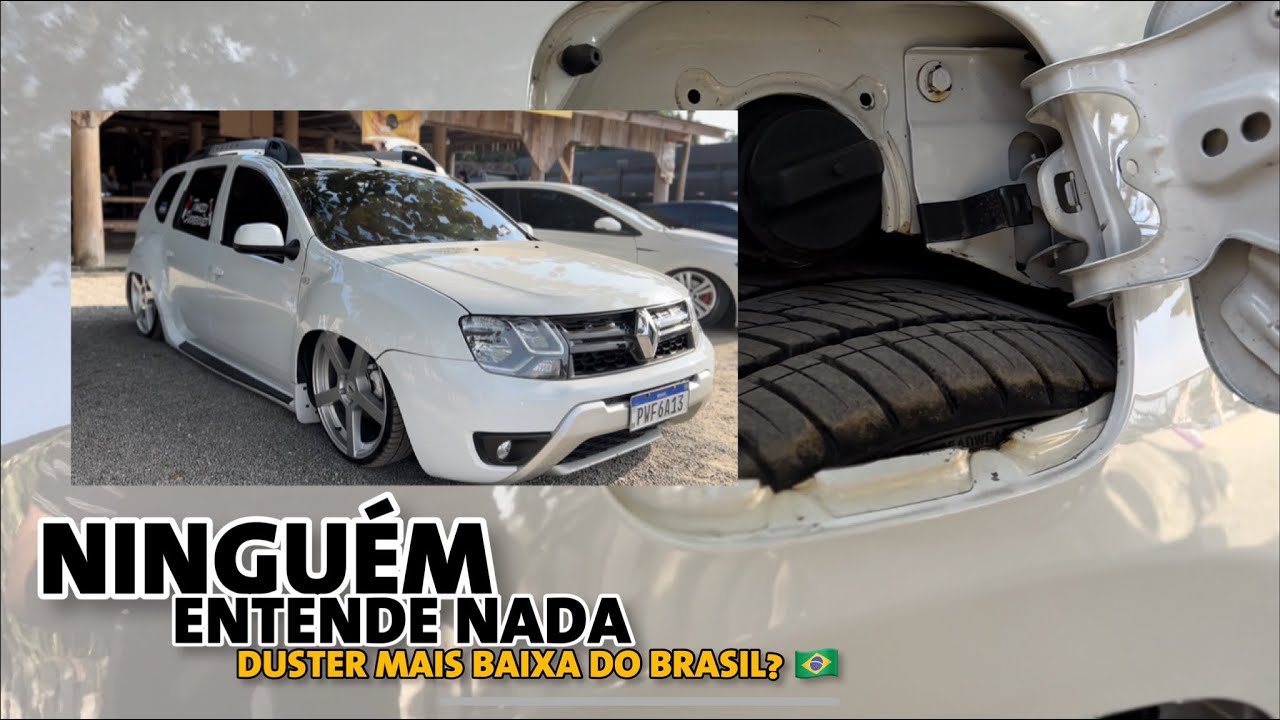 DUSTER REBAIXADA, SERÁ A MAIS BAIXA DO BRASIL? NINGUÉM ENTENDE NADA.. SUSPENSÃO A AR E ARO 20”