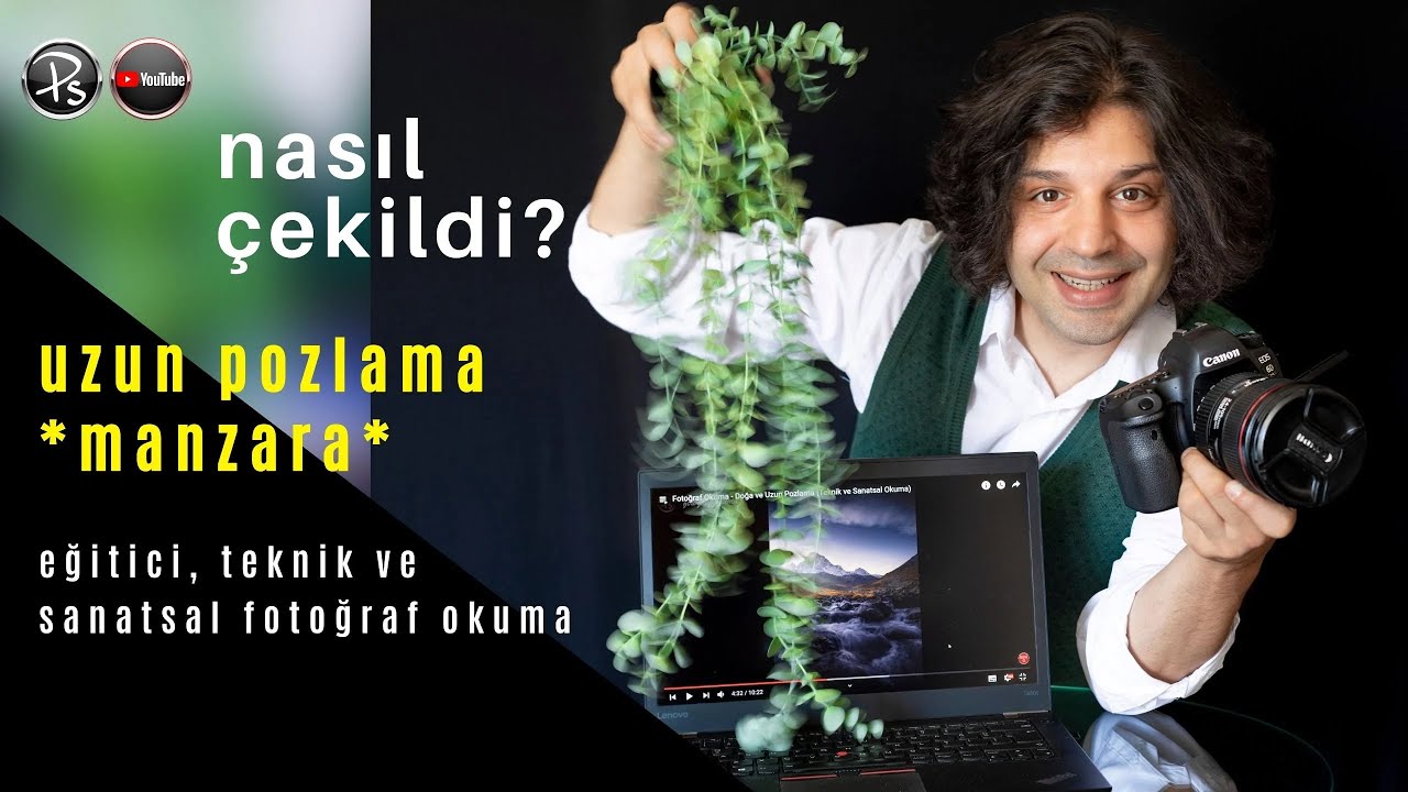 Fotoğraf Okuma - Doğa ve Uzun Pozlama (Teknik ve Sanatsal Okuma)