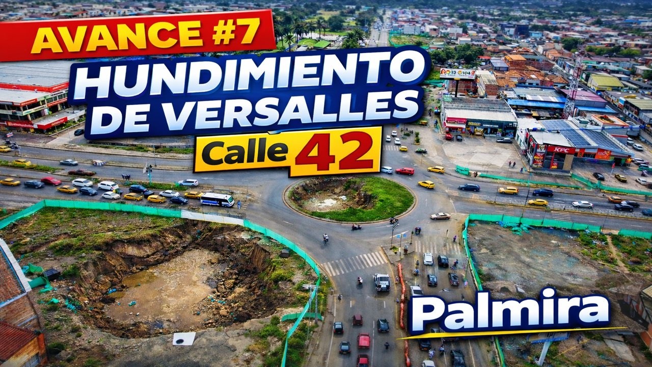 Avance #7 del Hundimiento en Versalles | Así está HOY la Calle 42 en Palmira Febrero 2026