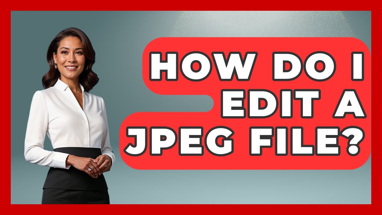 How Do I Edit A JPEG File? - Graphic Design Nerd