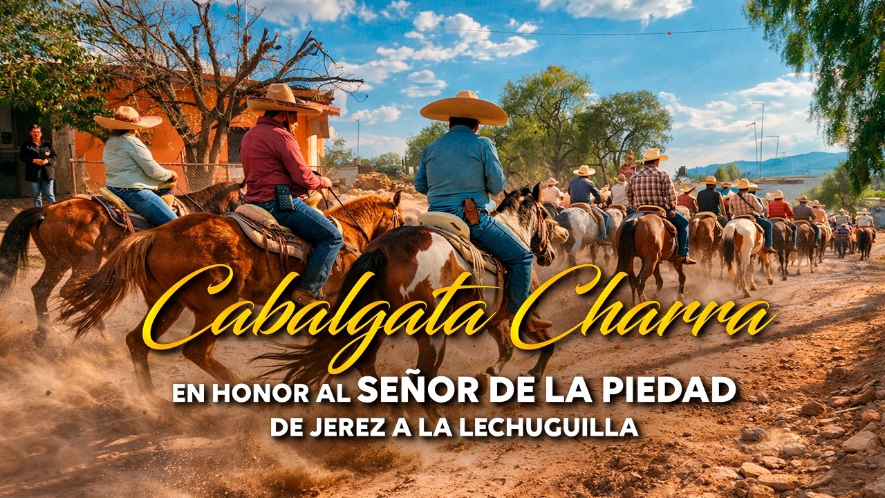 BONITA CABALGATA CHARRA A LA LECHUGUILLA