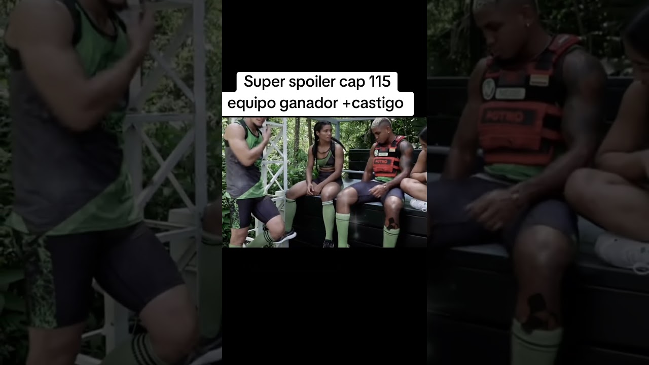 super espoiler cap 115 ganador +castigo #desafio2025​ #destacar_reels​ #realityshow​ #spoiler​