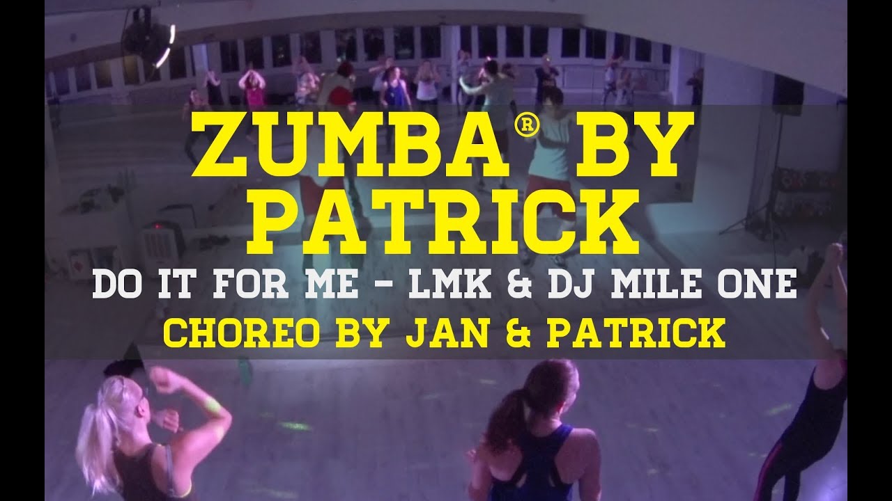 Zumba  -  Do it for me by Patrick & Jan