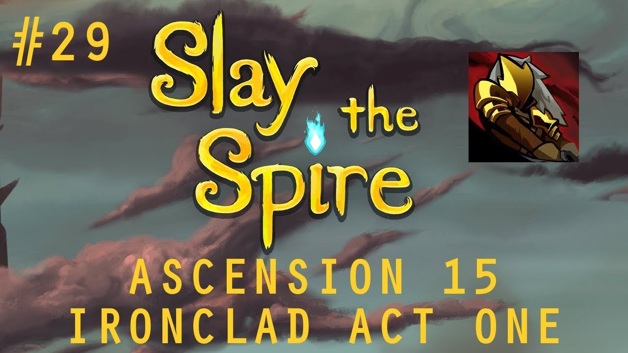 OVEREXPLAINED IRONCLAD RUN, ACT ONE | SpireChats #29 | Slay the Spire