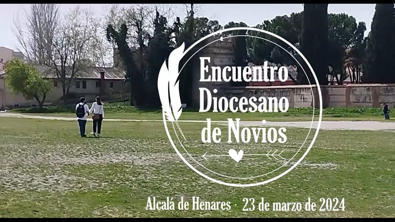 Encuentro Diocesano de Novios 2024 · Diócesis de Alcalá de Henares