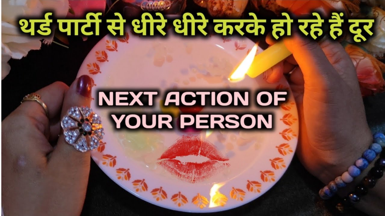 ♦THIRD PARTY 😜 से धीरे धीरे करके हो रहे हैं दूर 🎉CANDLE WAX READING IN HINDI TIMELESS READING