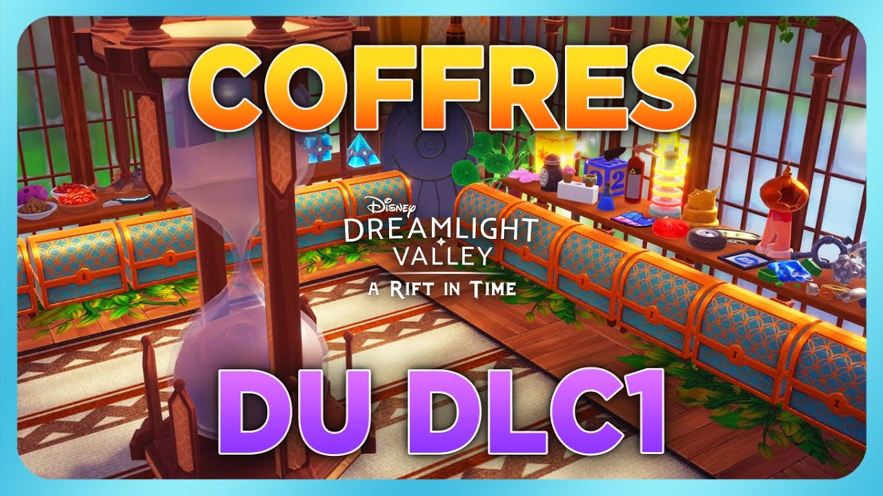 ORGANISER SES COFFRES - DLC1 🧰⏳✨