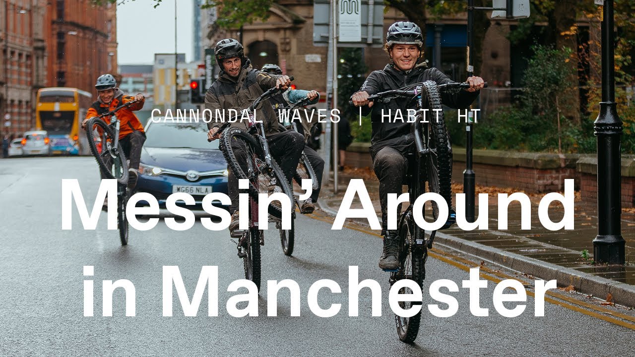 Messin’ Around in Manchester | Cannondale Waves | Habit Hardtail