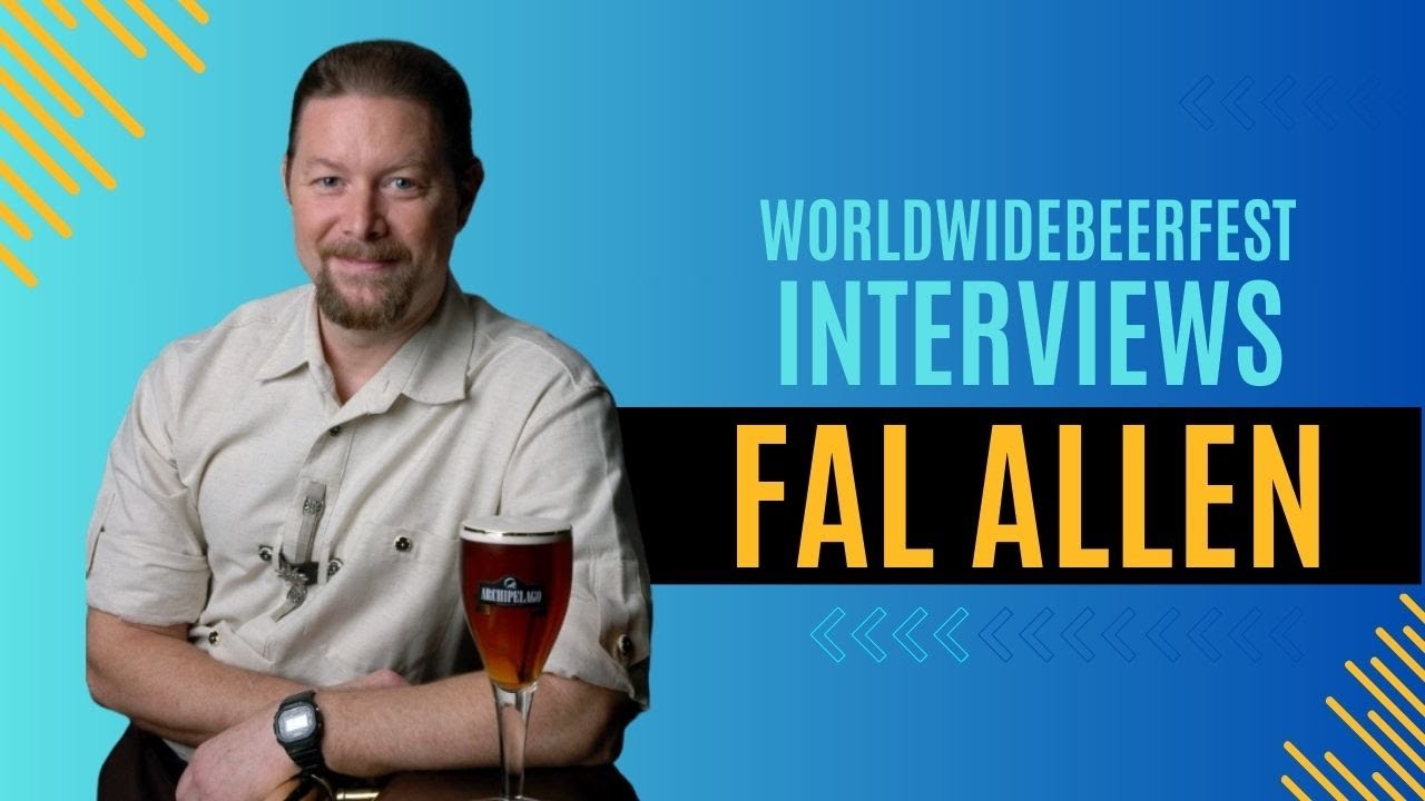 World Wide Beer Fest Interviews: Fal Allen, Brewmaster & Author