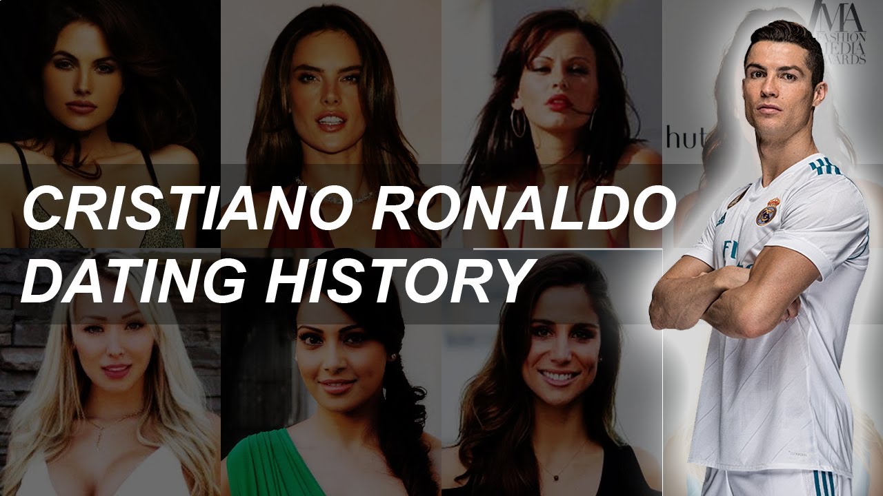 CRISTIANO RONALDO DATING HISTORY 2001 - 2022