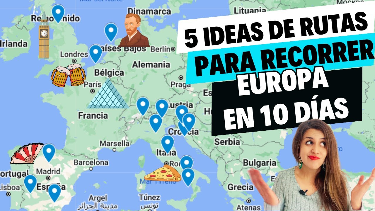 EUROPA EN 10 D&Iacute;AS ... 5 ideas simples de rutas