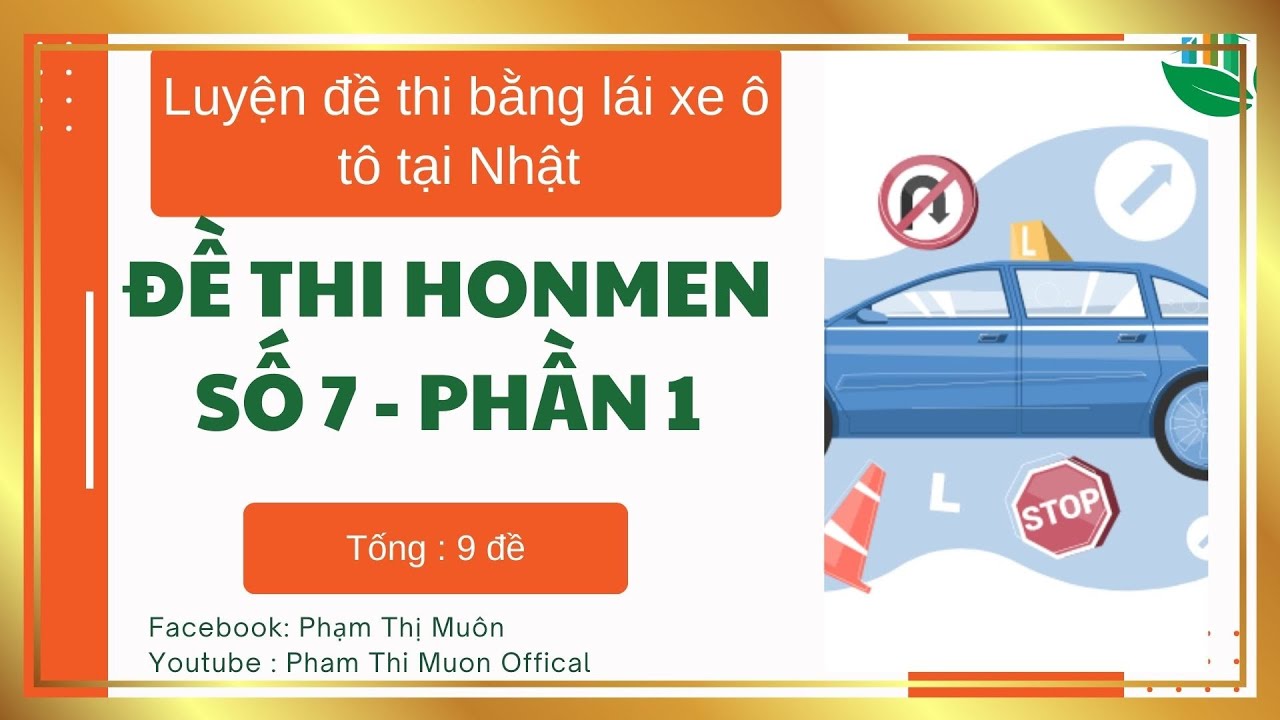 Đề thi Honmen số 7 - Phần 1 - Đề thi bằng l&aacute;i xe tại Nhật