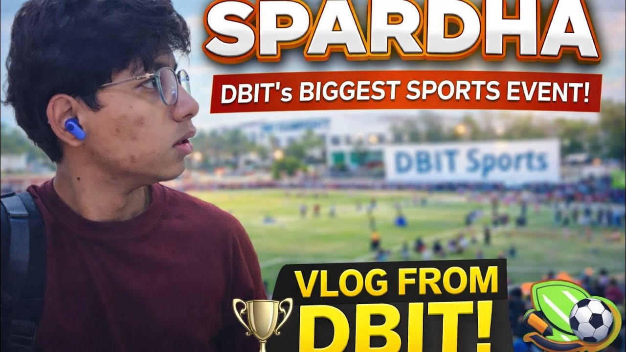 👉 Spardha 2026 | DBIT’s Biggest Sports Event 🔥 | Full Vlog