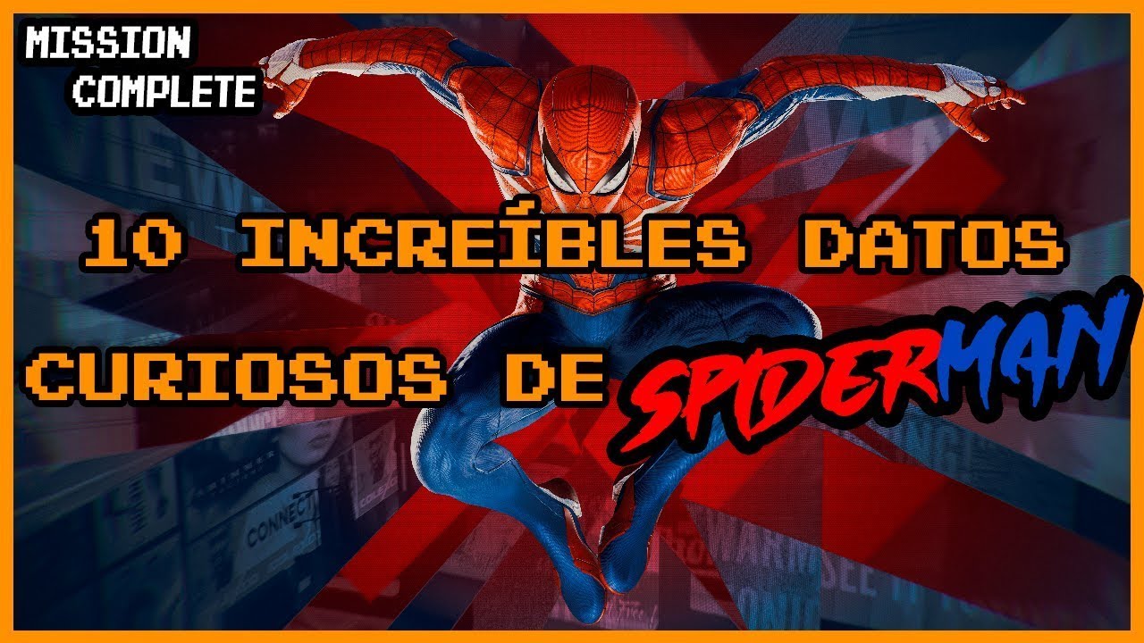 SpiderMan DATOS CURIOSOS Que Jamas Sabías de SPIDER MAN PS4 Peter Parker