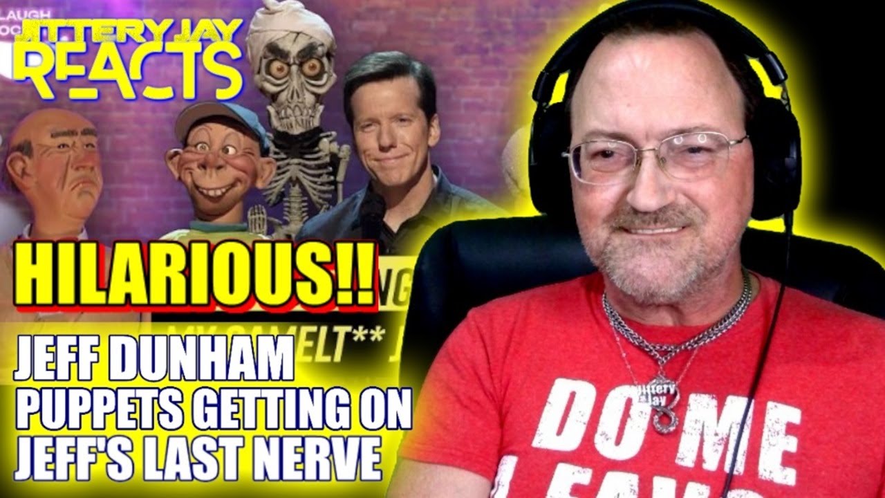 Absolutely Hilarious - Jeff Dunham - Puppets Getting On Jeff's Last Nerve - Reaction