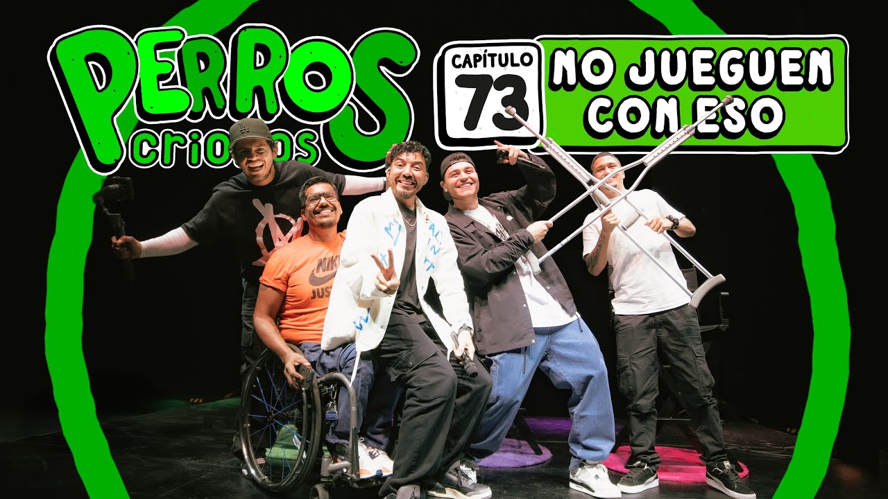 PERROS CRIOLLOS - NO JUEGUEN CON ESO, CAP. 73