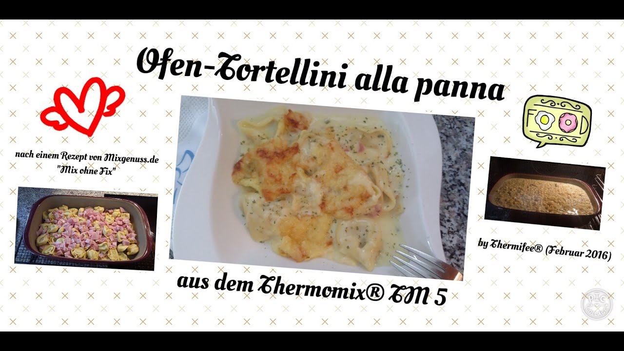 Vorwerk Thermomix&reg; TM 5 - Ofentortellini alla Panna &agrave; la MixGenuss.de