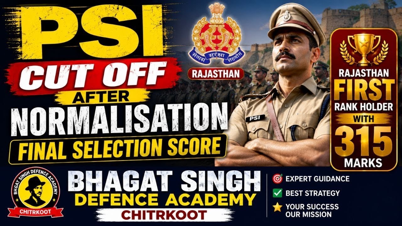 Rajasthan PSI CUT OFF AFTER NORMALISATION 5th April marks increase final score and physical test 