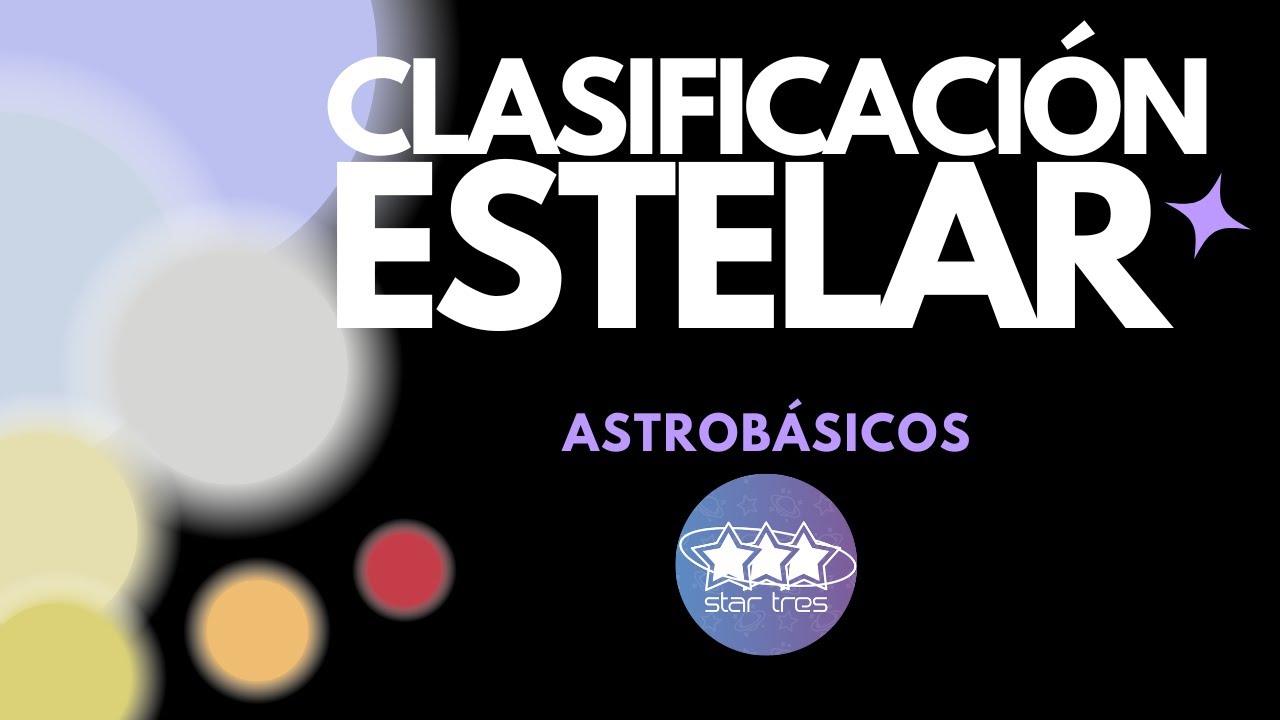 Astrobásicos: Clasificación Estelar