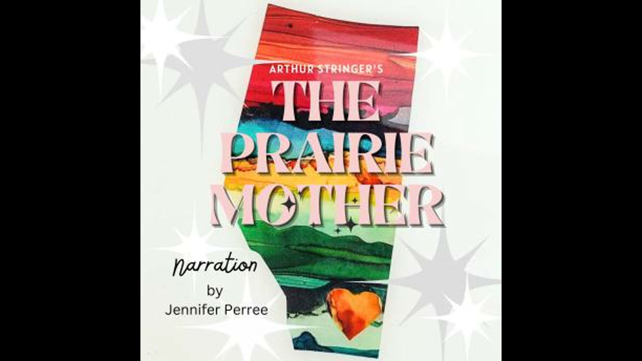 Prairie Mother - Arthur Stringer