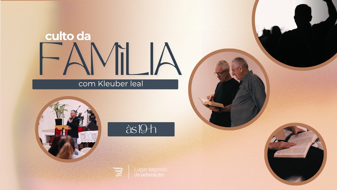 Culto Da Família - 19H