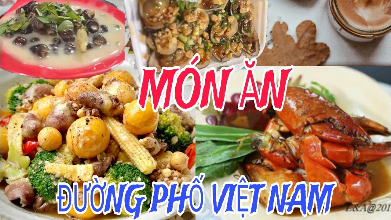 THỨC ĂN ĐƯỜNG PHỐ VIỆT NAM CÓ NGON BẰNG HÀN QUỐC,ĐÀI LOAN,ẤN ĐỘ KHÔNG?
