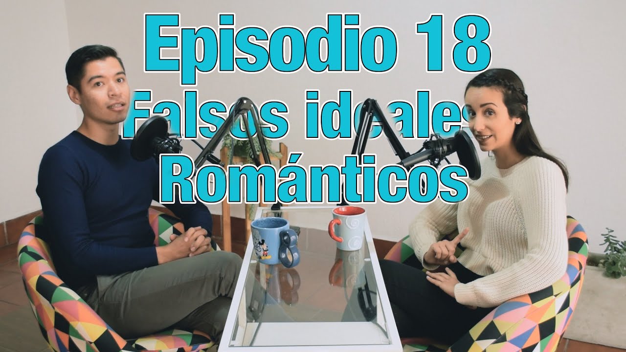 Episodio [18 ] 🎙 Falsos ideales en el amor 🦋